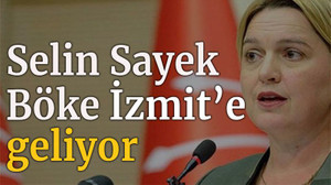 Selin Sayek Böke İzmit’e geliyor
